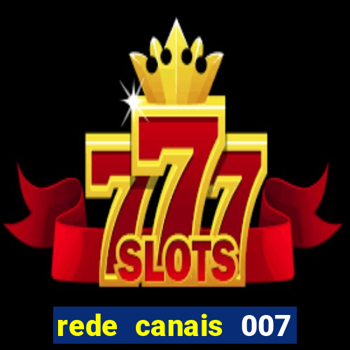 rede canais 007 cassino royale